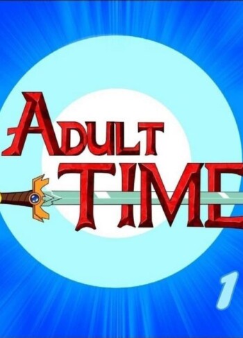 Adult Time 1 – Adventure Time 23