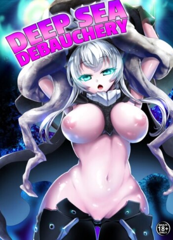 Deep Sea Debauchery – Kantai Collection 9