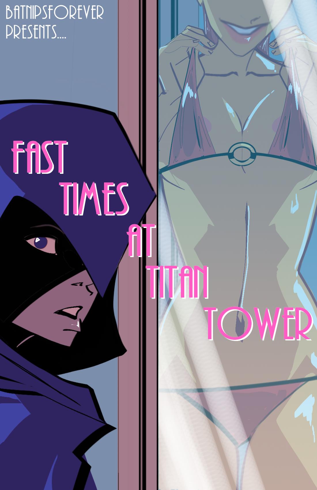 Fast Times at Titans Tower – BatNipsForever - 1