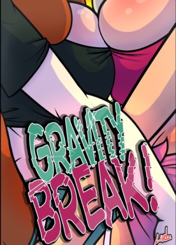 Gravity Break! – Lioxdz 3