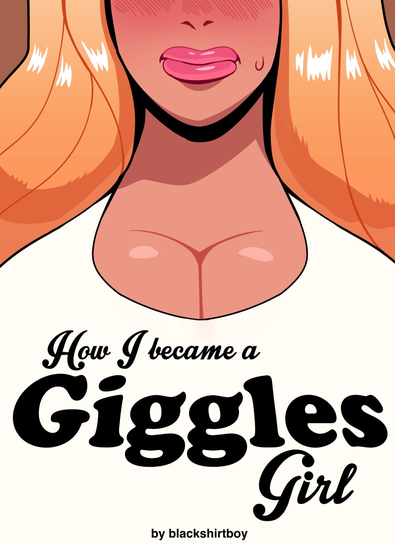 How I Became A Giggles Girl – Blackshirtboy - 1