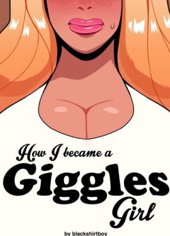 How I Became A Giggles Girl – Blackshirtboy 2