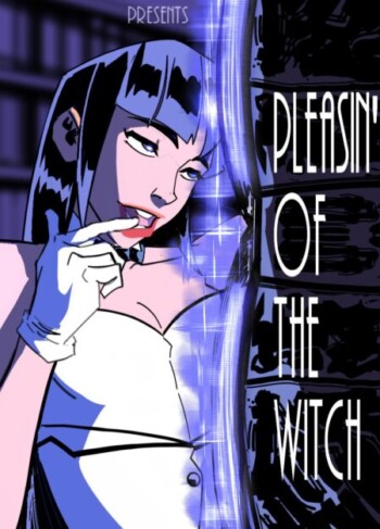 Pleasin’ of the Witch – BatNipsForever 13