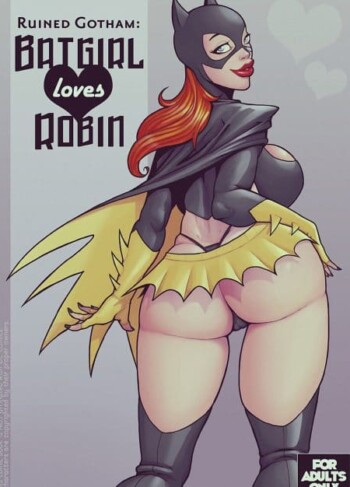 Ruined Gotham – Batgirl Loves Robin 6