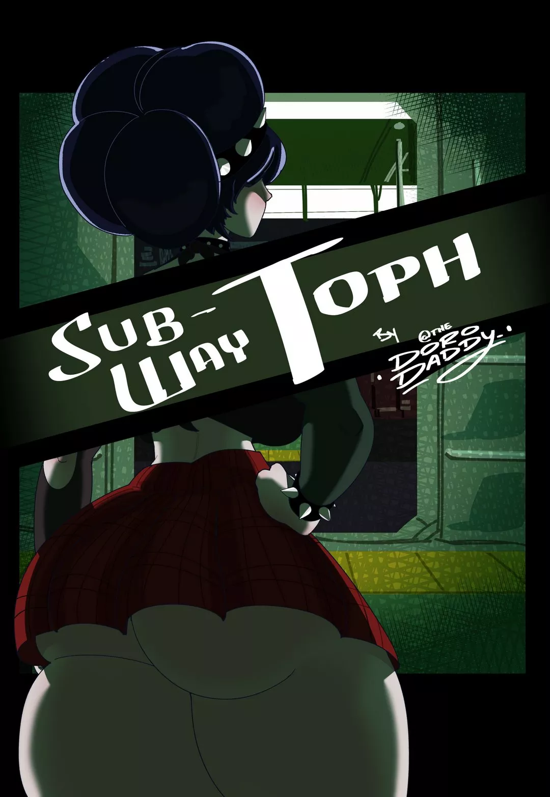 Subway Toph – TheDoroDaddy - 1