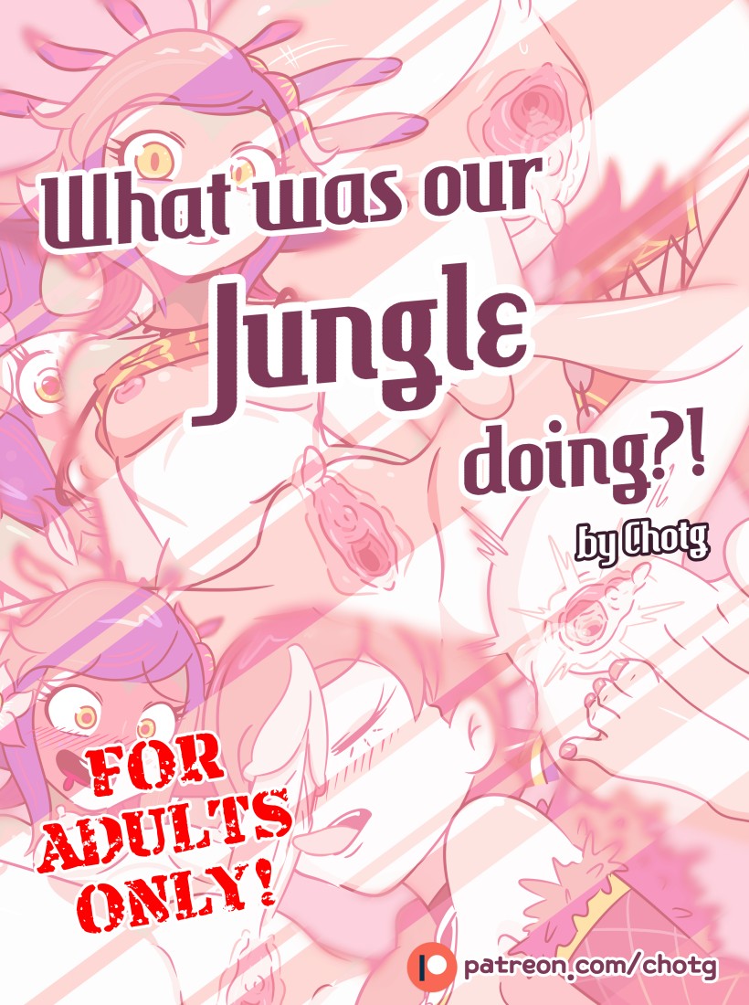 What Was Our Jungle Doing! – Chotg - 1