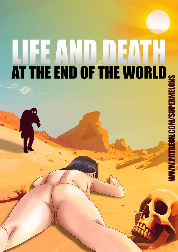 Life and Death at the End of the World – Super Melons - 1